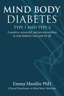 Front cover_Mind Body Diabetes Type 1 And Type 2