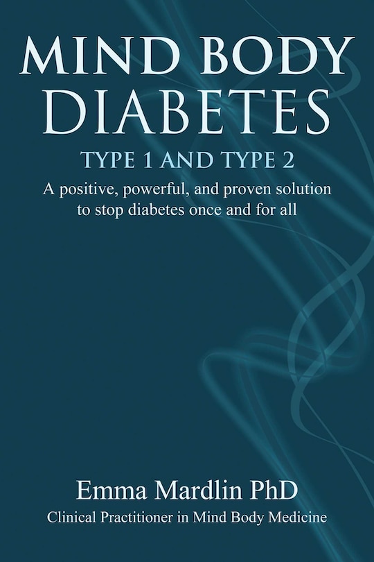 Front cover_Mind Body Diabetes Type 1 And Type 2