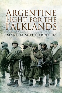 Couverture_Argentine Fight For The Falklands