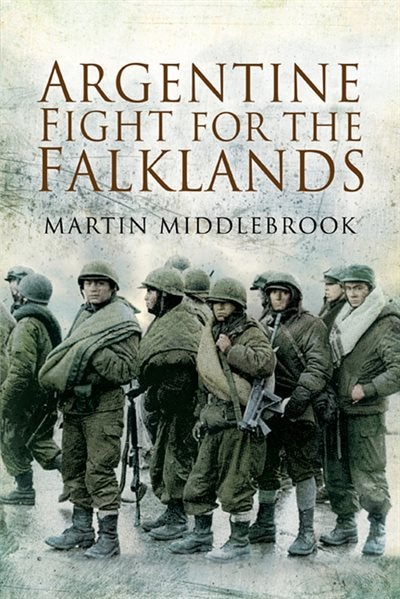 Couverture_Argentine Fight For The Falklands
