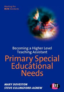 Becoming A Higher Level Teaching Assistant: Primary Special Educational Needs