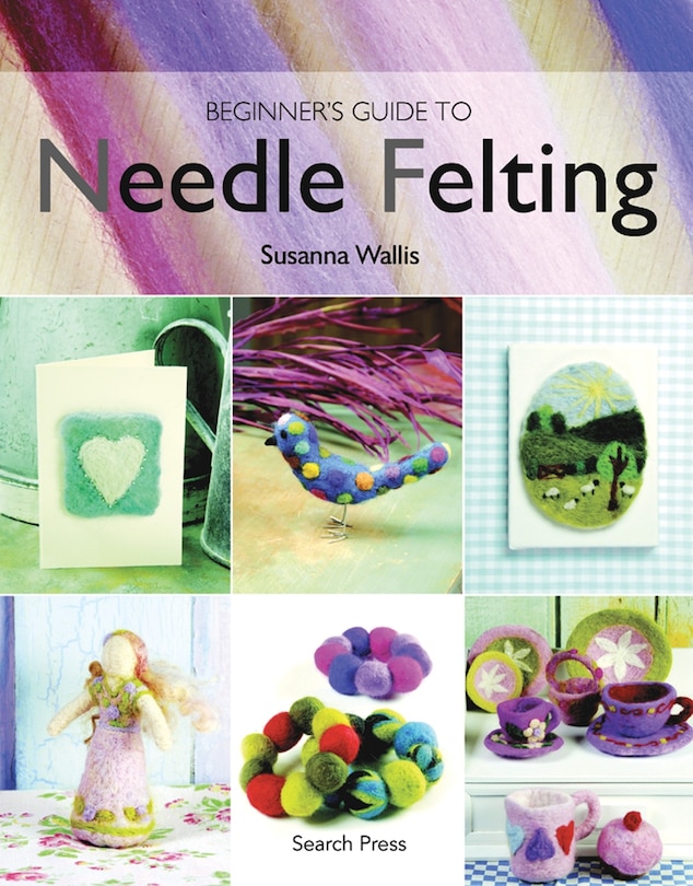 Front cover_Beginner's Guide to Needle Felting