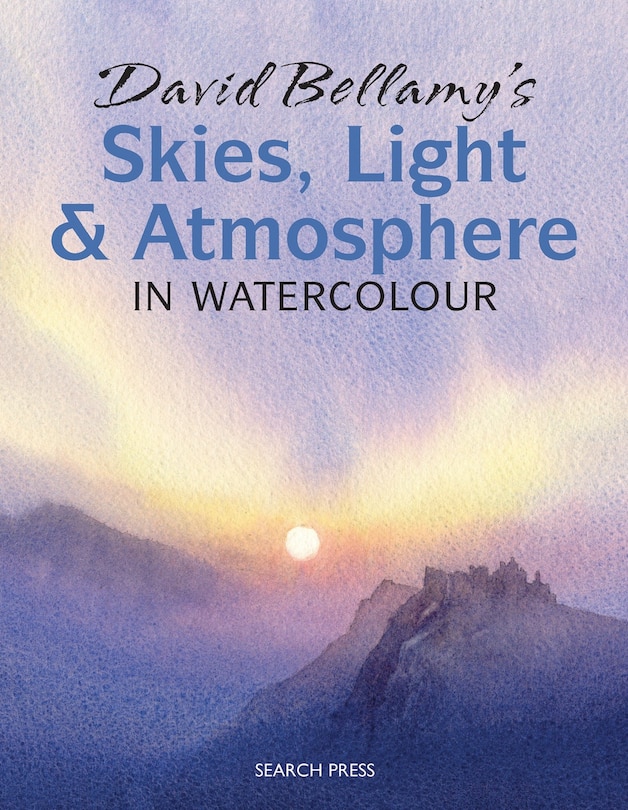 David Bellamy's Skies, Light And Atmosphere In Watercolour