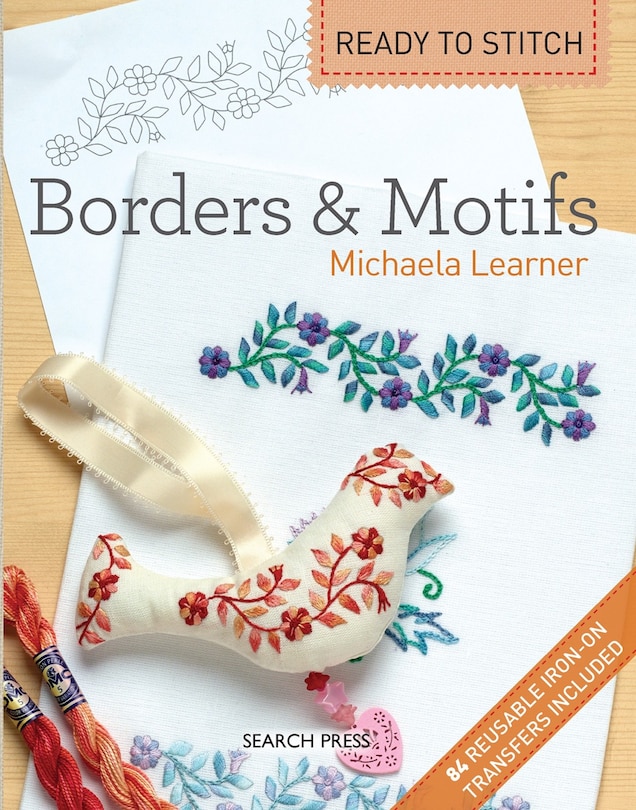 Ready To Stitch: Borders & Motifs