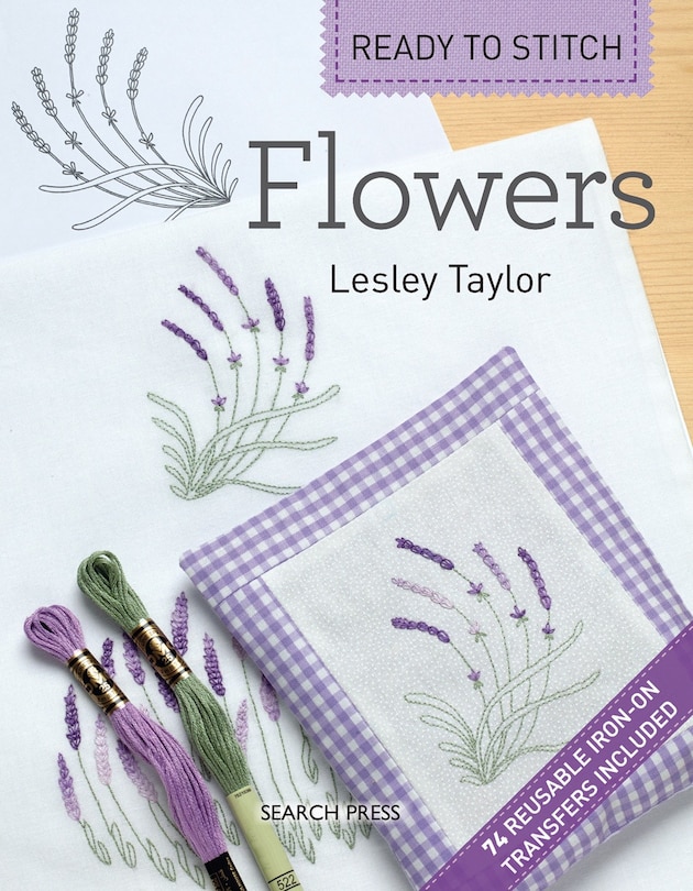 Ready To Stitch: Flowers