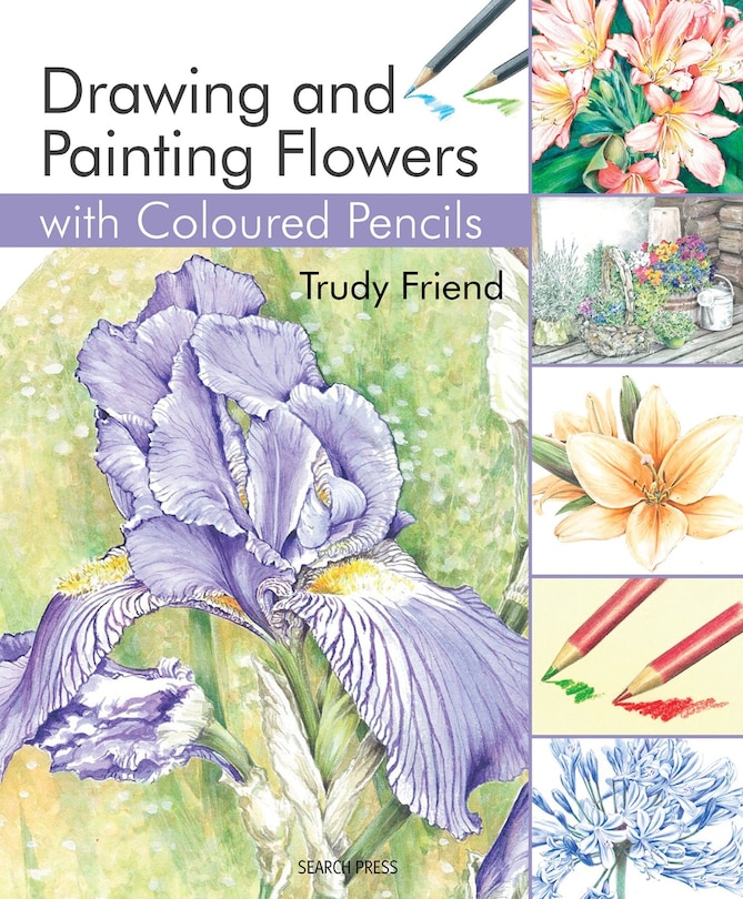 Drawing & Painting Flowers with Coloured Pencils