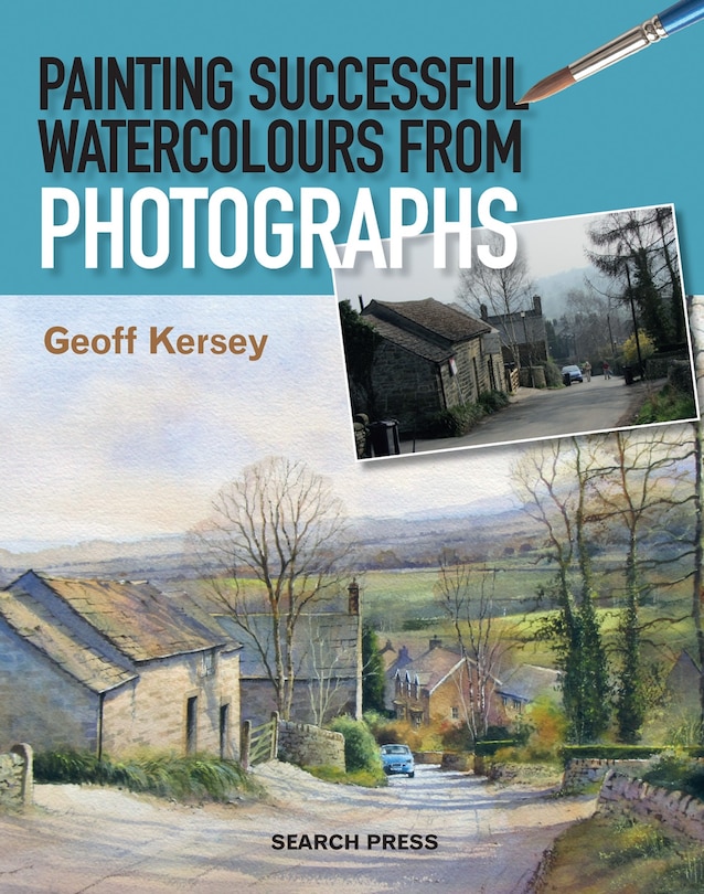 Front cover_Painting Successful Watercolours From Photographs