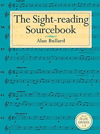 Alan Bullard: The Sight-reading Sourcebook For Flute Grades 1-3