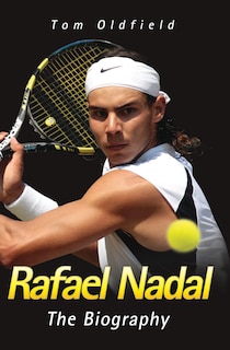 Front cover_Rafael Nadal: The Biography