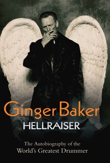 Front cover_Ginger Baker: Hellraiser