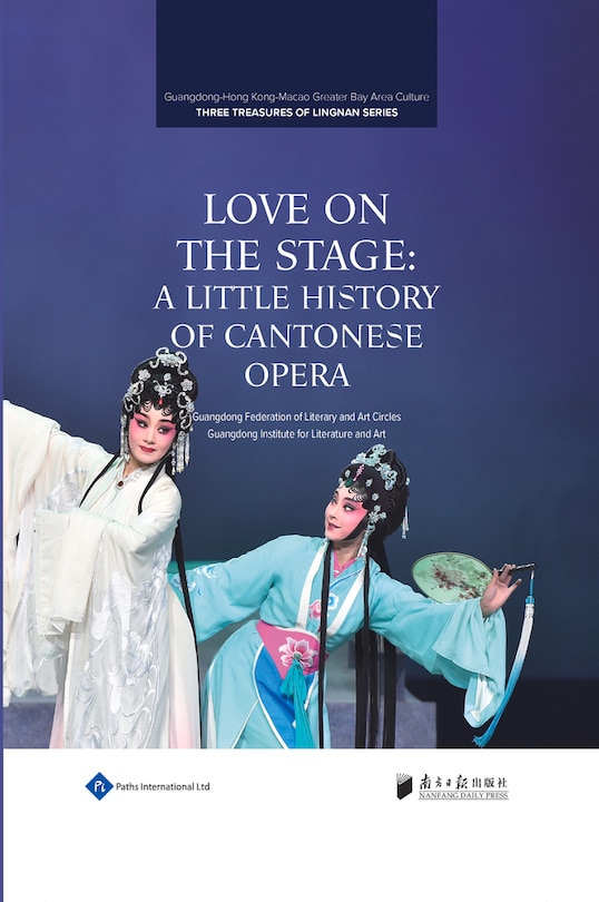 Front cover_Love On The Stage: A Little History Of Cantonese Opera