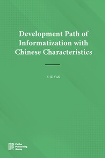 Front cover_Development Path of Informatization with Chinese Characteristics