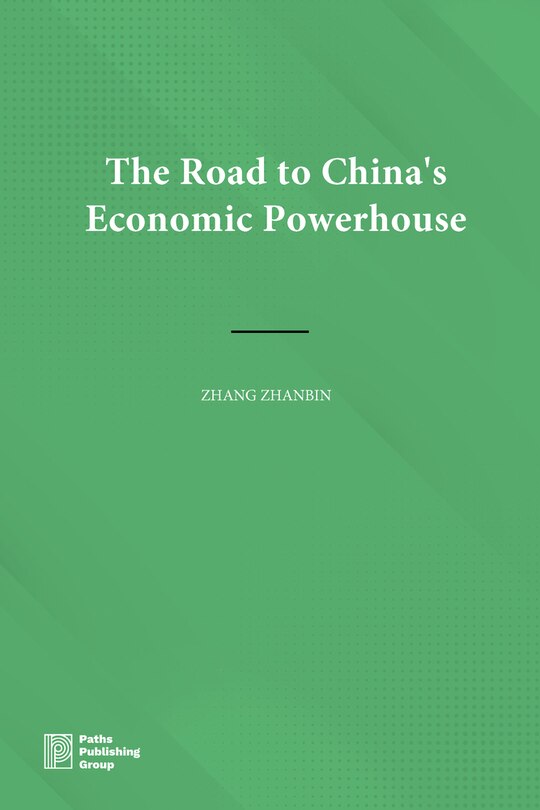 Front cover_The Road to China's Economic Powerhouse