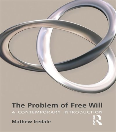 Front cover_The Problem of Free Will