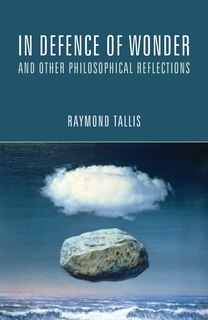 Couverture_In Defence of Wonder and Other Philosophical Reflections