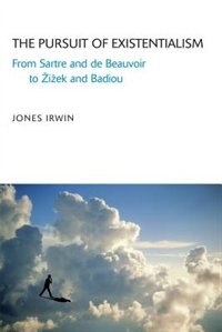 Front cover_The Pursuit of Existentialism