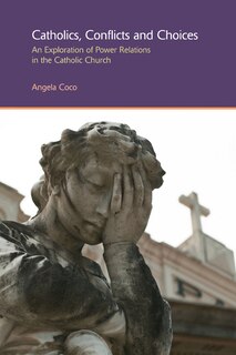 Front cover_Catholics, Conflicts and Choices