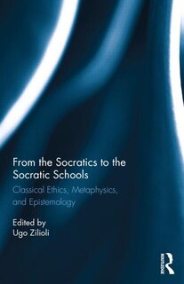 Front cover_From The Socratics To The Socratic Schools