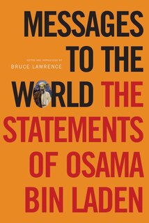 Messages To The World: The Statements Of Osama Bin Laden