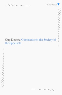 Comments On The Society Of The Spectacle