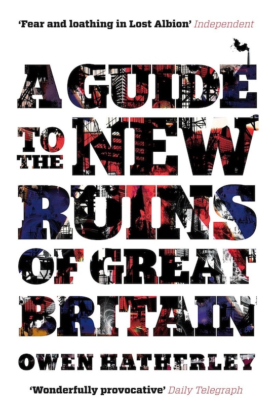 Couverture_A Guide To The New Ruins Of Great Britain