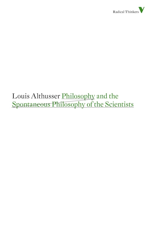 Philosophy And The Spontaneous Philosophy Of The Scientists