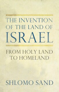 Couverture_The Invention Of The Land Of Israel