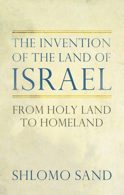 Couverture_The Invention Of The Land Of Israel