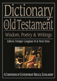 Couverture_Dictionary Of The Old Testament: Wisdom, Poetry And Writings