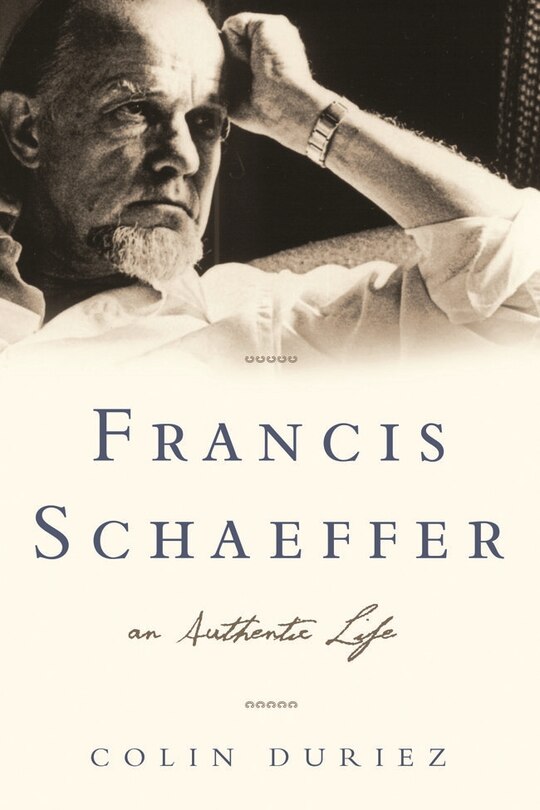 Front cover_Francis Schaeffer: An Authentic Life