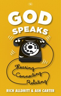 God Speaks: Listening, Connecting, Relating