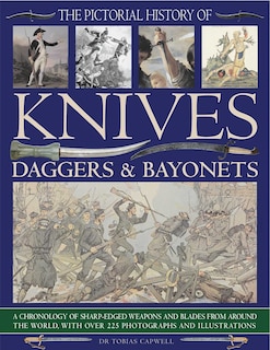 Couverture_The Pictorial History of Knives, Daggers & Bayonets