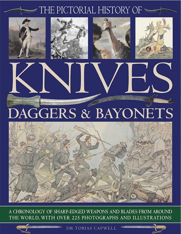 Couverture_The Pictorial History of Knives, Daggers & Bayonets