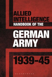 Couverture_Allied Intelligence Handbook to the German Army 1939–45