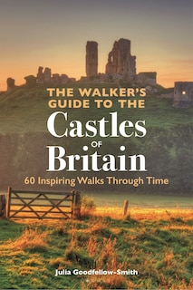 Couverture_The Walker’s Guide to the Castles of Britain