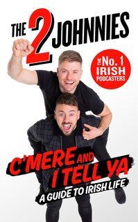 Front cover_C'mere And I Tell Ya