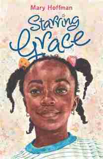 Starring Grace by Mary Hoffman