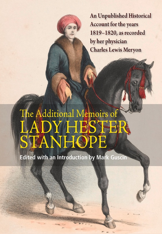 Front cover_Additional Memoirs of Lady Hester Stanhope