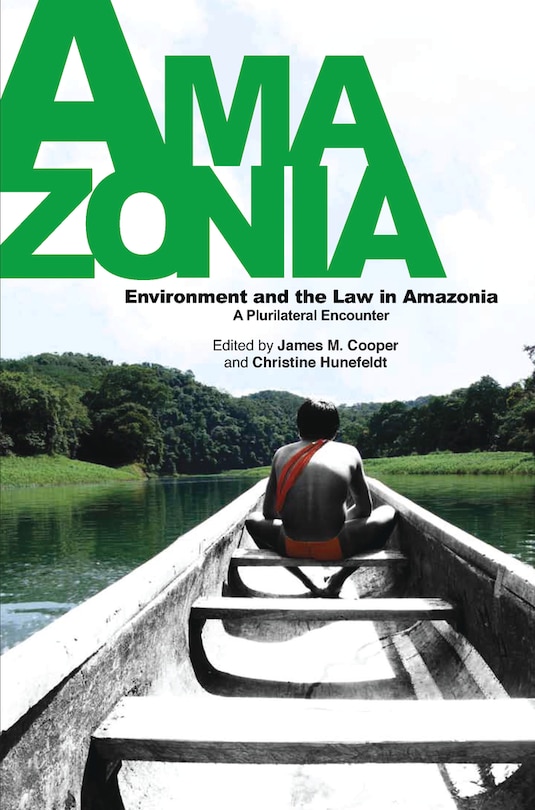 Couverture_Environment And The Law In Amazonia