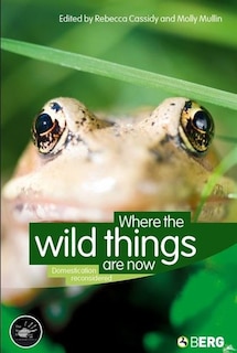 Front cover_Where The Wild Things Are Now