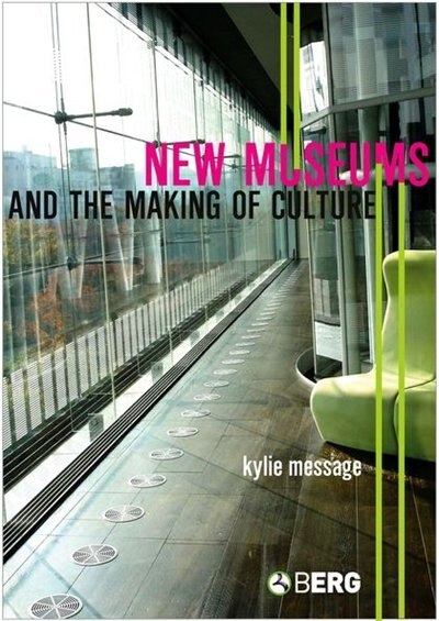 Front cover_New Museums And The Making Of Culture