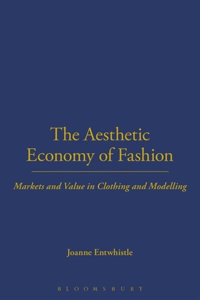 Front cover_The Aesthetic Economy of Fashion