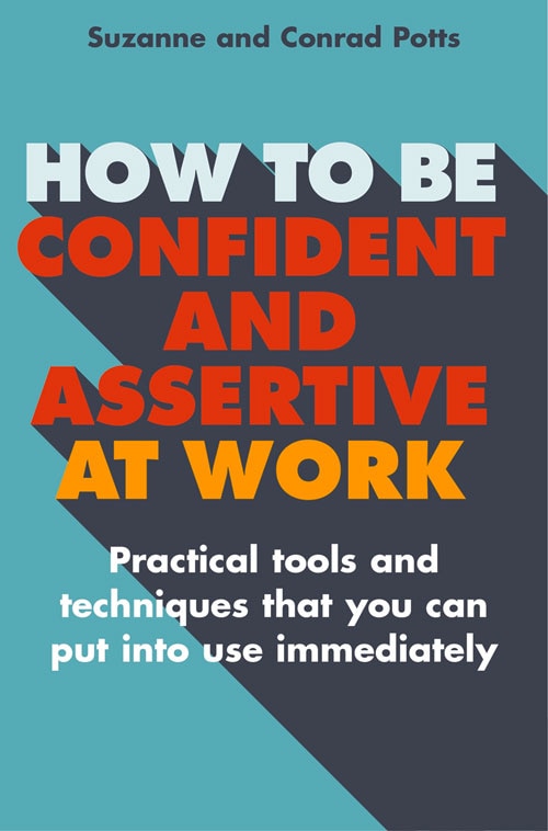 Front cover_How To Be Confident And Assertive At Work