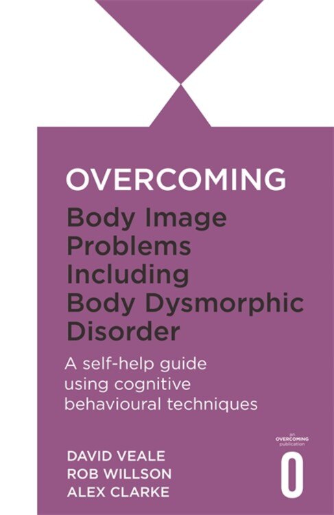 Couverture_Overcoming Body Image Problems Including Body Dysmorphic Disorder