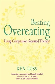 Couverture_The Compassionate Mind Approach to Beating Overeating