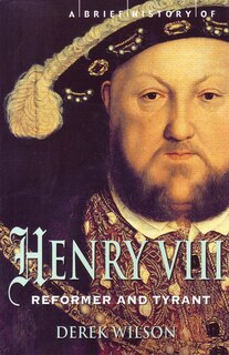 Brief History Of Henry Viii