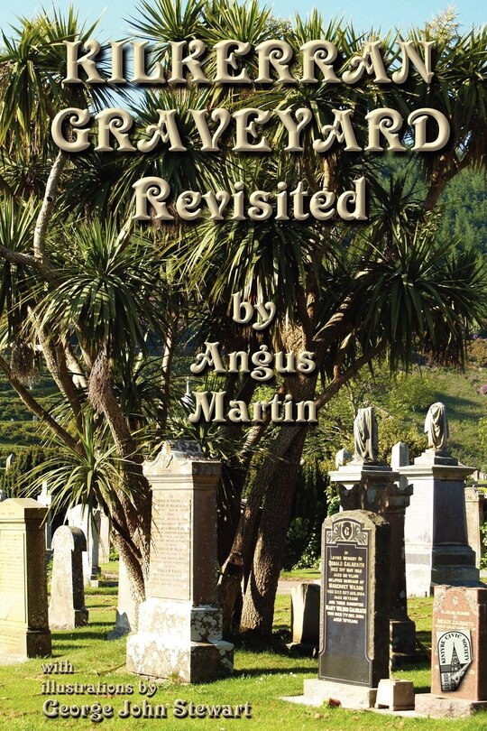 Front cover_Kilkerran Graveyard Revisited