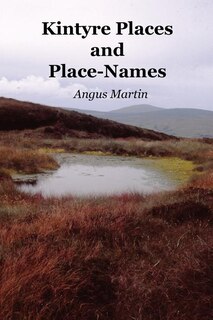 Couverture_Kintyre Places And Place-names