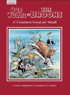 Oor Wullie And The Broons 2022: A' Creatures Great An' Small