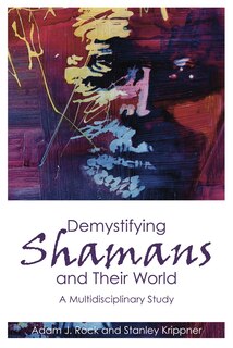 Front cover_Demystifying Shamans and Their World